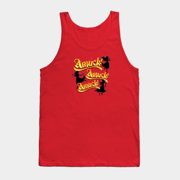 Amuck! Amuck! Amuck! Tank Top by SaltyCult